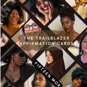 The Trailblazer Deck Affirmation Cards for First-Gen Women Navigating Success